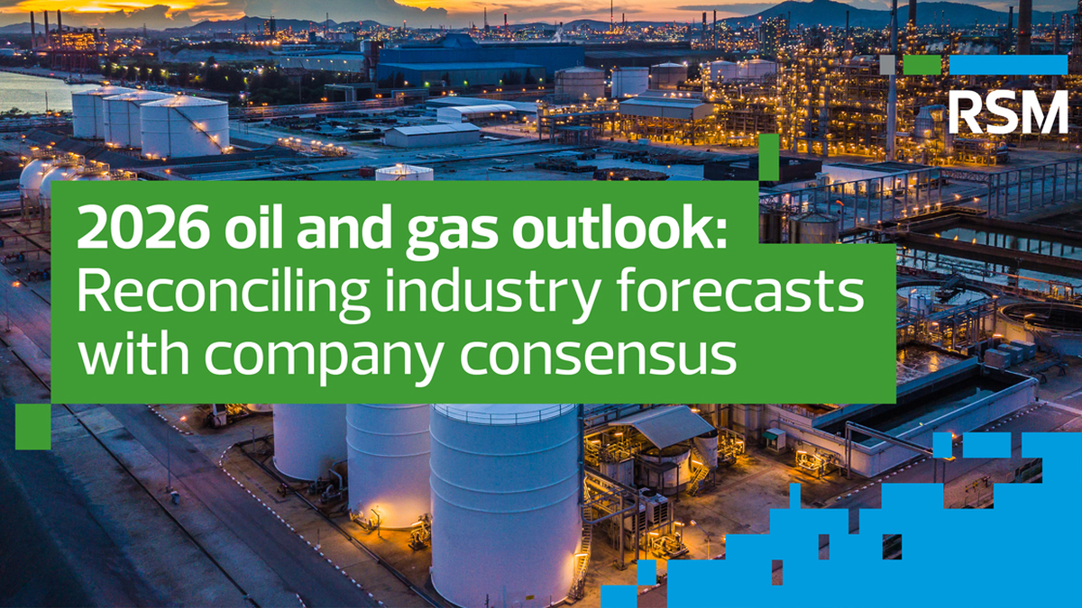 2026 oil and gas outlook: Reconciling industry forecasts with company consensus